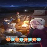 Laid-Back Camp The Movie 2022 Nonton Film Subtitle Indonesia Online kebioskop21