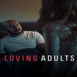 Loving Adults 2022 Nonton Film Subtitle Indonesia Online kebioskop21