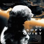 Soft and Quiet 2022 Nonton Film Subtitle Indonesia Online kebioskop21