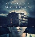 Nonton The Ghosts of Monday 2022 Subtitle Indonesia Poster
