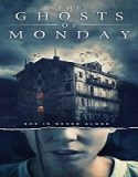 Nonton The Ghosts of Monday 2022 Subtitle Indonesia Poster