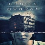 The Ghosts of Monday 2022 Nonton Film Subtitle Indonesia Online kebioskop21