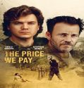 Nonton The Price We Pay 2022 Subtitle Indonesia Poster