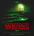 Nonton Theres Something Wrong With The Children 2023 Sub Indo Poster