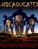 Nonton Undeaducated 2023 Subtitle Indonesia Poster