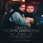 Until Tomorrow 2022 Nonton Film Subtitle Indonesia Online kebioskop21