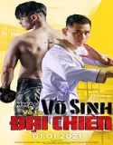 Nonton Vo Sinh Dai Chien 2021 Subtitle Indonesia Poster