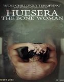 Nonton Huesera The Bone Woman 2022 Subtitle Indonesia Poster