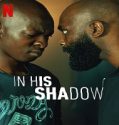 Nonton In His Shadow 2023 Subtitle Indonesia Poster