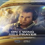 On a Wing and a Prayer 2023 Nonton Film Subtitle Indonesia Online kebioskop21