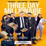 Three Day Millionaire 2022 Nonton Film Subtitle Indonesia Online kebioskop21