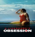 Nonton A Lifeguards Obsession 2023 Subtitle Indonesia Poster