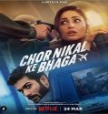 Nonton Chor Nikal Ke Bhaga 2023 Subtitle Indonesia Poster
