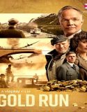 Nonton Gold Run 2022 Subtitle Indonesia Poster
