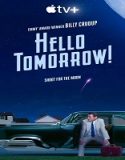 Nonton Serial Hello Tomorrow Season 1 Subtitle Indonesia Poster