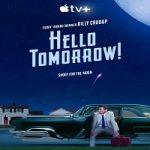 Hello Tomorrow Season 1 Nonton Serial Subtitle Indonesia Online kebioskop21