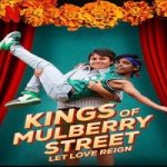 Kings of Mulberry Street Let Love Reign 2023 Nonton Film Sub Indo Online kebioskop21
