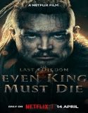 Nonton The Last Kingdom Seven Kings Must Die 2023 Sub Indo Poster