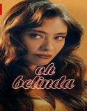 Nonton Oh Belinda 2023 Subtitle Indonesia Poster