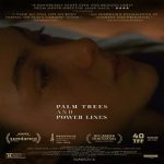 Palm Trees and Power Lines 2023 Nonton Film Subtitle Indonesia Online kebioskop21