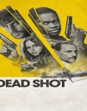 Nonton Dead Shot 2023 Subtitle Indonesia Poster
