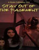 Nonton Stay Out of the Basement 2023 Subtitle Indonesia Poster
