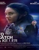 Nonton To Catch a Killer 2023 Subtitle Indonesia Poster