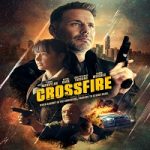 Nonton Crossfire 2023 Subtitle Indonesia Online kebioskop21