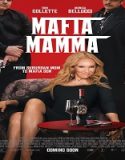 Nonton Mafia Mamma 2023 Subtitle Indonesia Poster