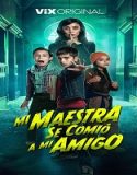 Nonton My Teacher Ate My Friend 2023 Subtitle Indonesia Poster