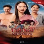 Nonton Tid Noi More Than True Love 2023 Subtitle Indonesia Online kebioskop21