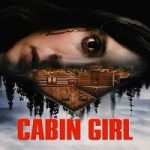 Cabin Girl 2023 Nonton Film Subtitle Indonesia Online kebioskop21
