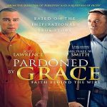 Pardoned by Grace 2022 Nonton Film Subtitle Indonesia Online kebioskop21