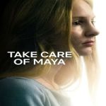 Take Care of Maya 2023 Nonton Film Subtitle Indonesia Online kebioskop21