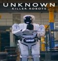 Nonton Unknown: Killer Robots 2023 Subtitle Indonesia Poster