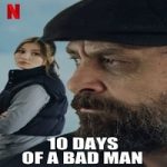 10 Days Of A Bad Man 2023 Nonton Film Subtitle Indonesia Online kebioskop21