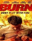 Nonton Movie Burn 2023 Subtitle Indonesia Poster