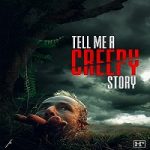 Tell Me A Creepy Story 2023 Nonton Film Subtitle Indonesia Online kebioskop21
