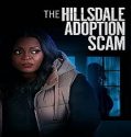 Nonton The Hillsdale Adoption Scam 2023 Subtitle Indonesia Poster
