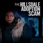The Hillsdale Adoption Scam 2023 Nonton Film Subtitle Indonesia Online kebioskop21