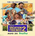 Nonton Vacation Friends 2 (2023) Subtitle Indonesia Poster