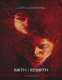 Nonton Birth Rebirth 2023 Subtitle Indonesia Poster