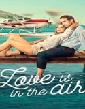 Nonton Love Is in the Air 2023 Subtitle Indonesia Poster
