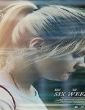 Nonton Six Weeks 2022 Subtitle Indonesia Poster