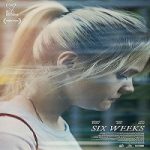 Six Weeks 2022 Nonton Film Subtitle Indonesia Online kebioskop21