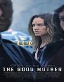 Nonton Film The Good Mother 2023 Subtitle Indonesia Poster
