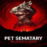 Film Pet Sematary Bloodlines 2023 Subtitle Indonesia Online kebioskop21