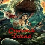 Link Nonton Film Crocodile Island 2023 Subtitle Indonesia Online kebioskop21