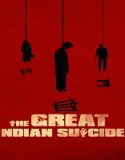 Nonton The Great Indian Suicide 2023 Subtitle Indonesia Poster