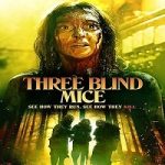 Link Nonton Film Three Blind Mice 2023 Subtitle Indonesia Online kebioskop21